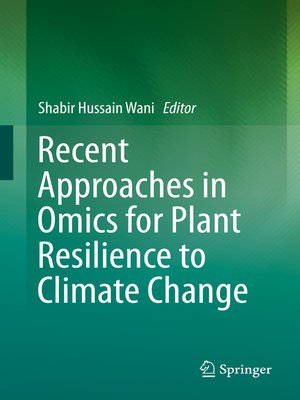 cover image of Recent Approaches in Omics for Plant Resilience to Climate Change